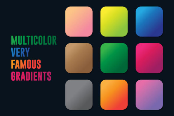9 Multicolor Very Famous Gradients
