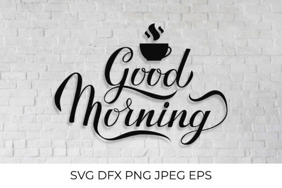 Good Morning Calligraphy