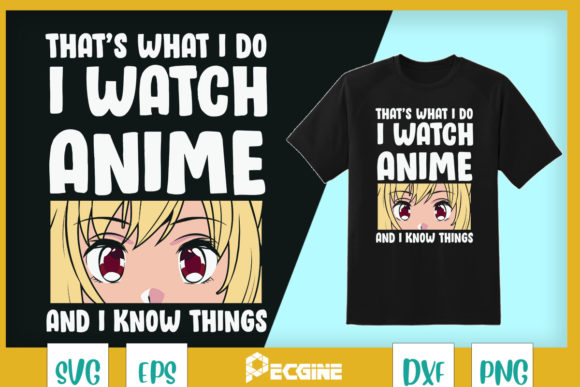 I Watch Anime I Know Things Anime Lover