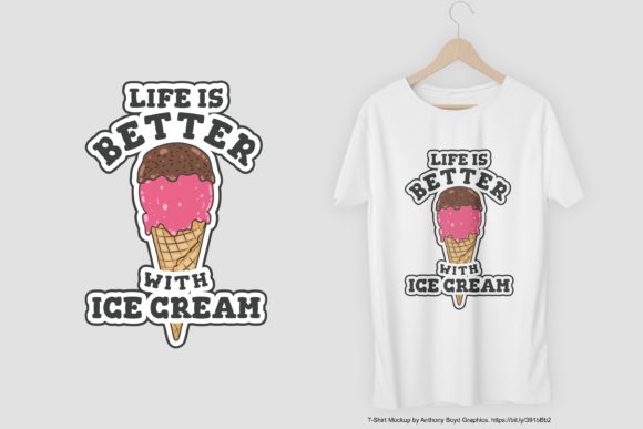 This Life Is Better with Ice Cream